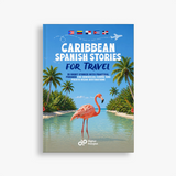 Caribbean Spanish Stories for Travel