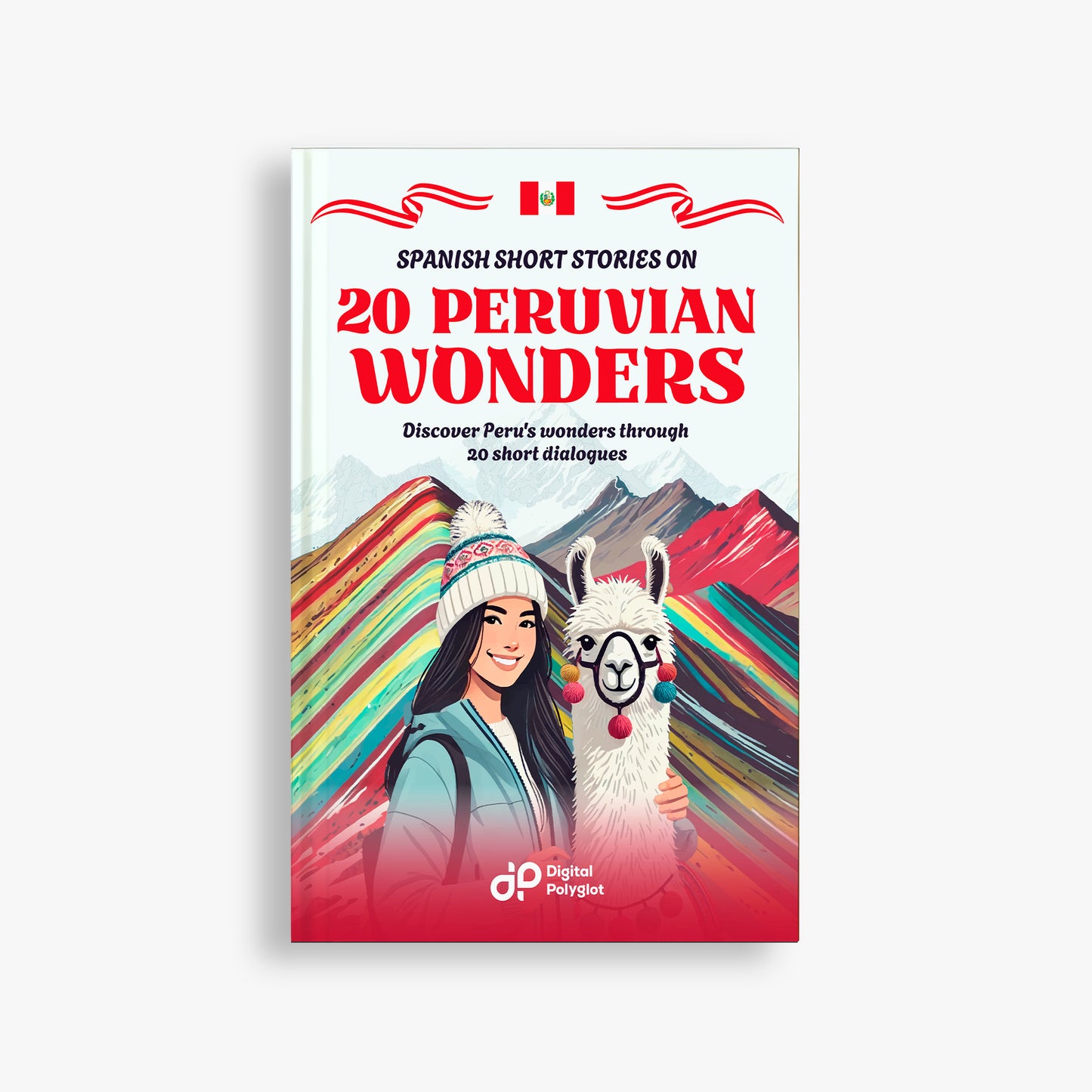 Spanish Short Stories on 20 Peruvian Wonders