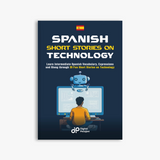 Spanish Short Stories on Technology