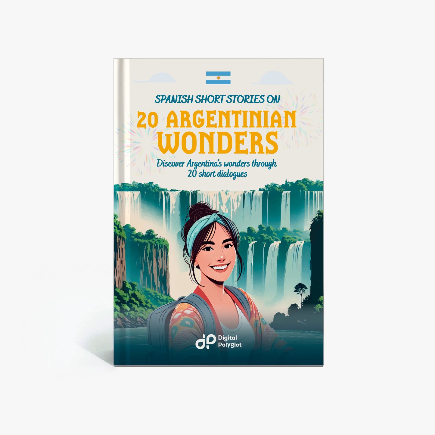 Spanish Short Stories on 20 Argentinian Wonders