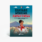 Mexican Spanish Adventures