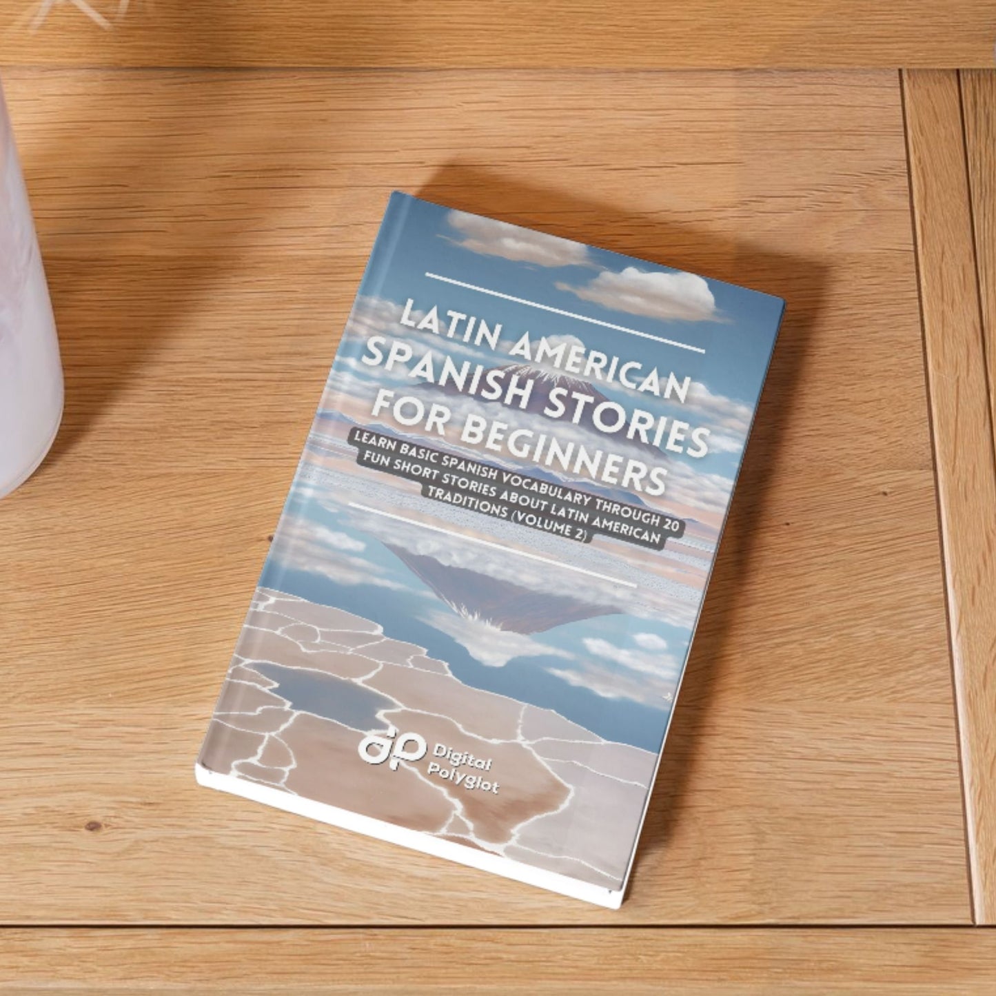 Latin American Spanish Stories for Beginners (Volume 2)