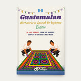 Guatemalan Easter Short Stories in Spanish for Beginners
