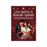 Love Stories in Mexican Spanish