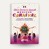 Mexican Carnival Short Stories in Spanish for Beginners
