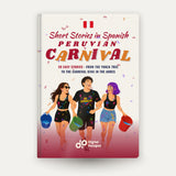 Peruvian Carnival Short Stories in Spanish for Beginners