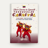 Venezuelan Carnival Short Stories in Spanish for Beginners