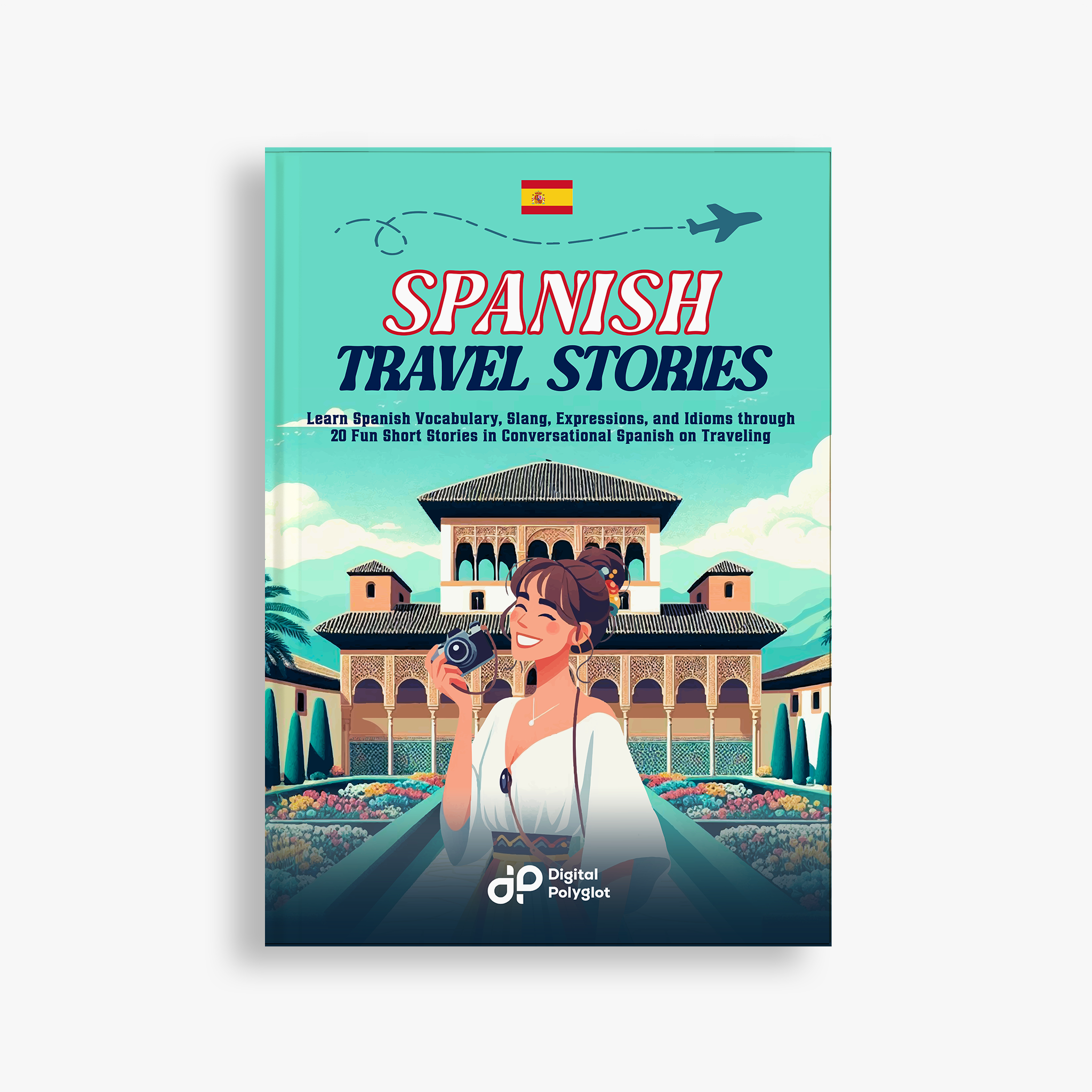 Spanish Travel Stories | Digital Polyglot