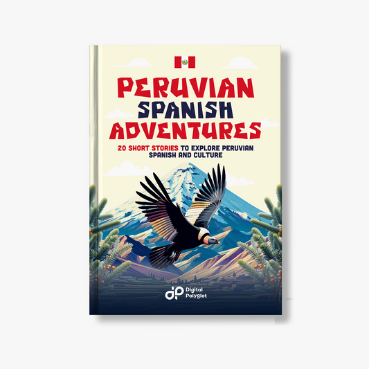 Peruvian Spanish Adventures