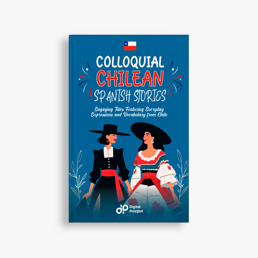 Colloquial Chilean Spanish Stories