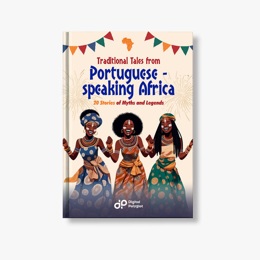 Traditional Tales from Portuguese-Speaking Africa