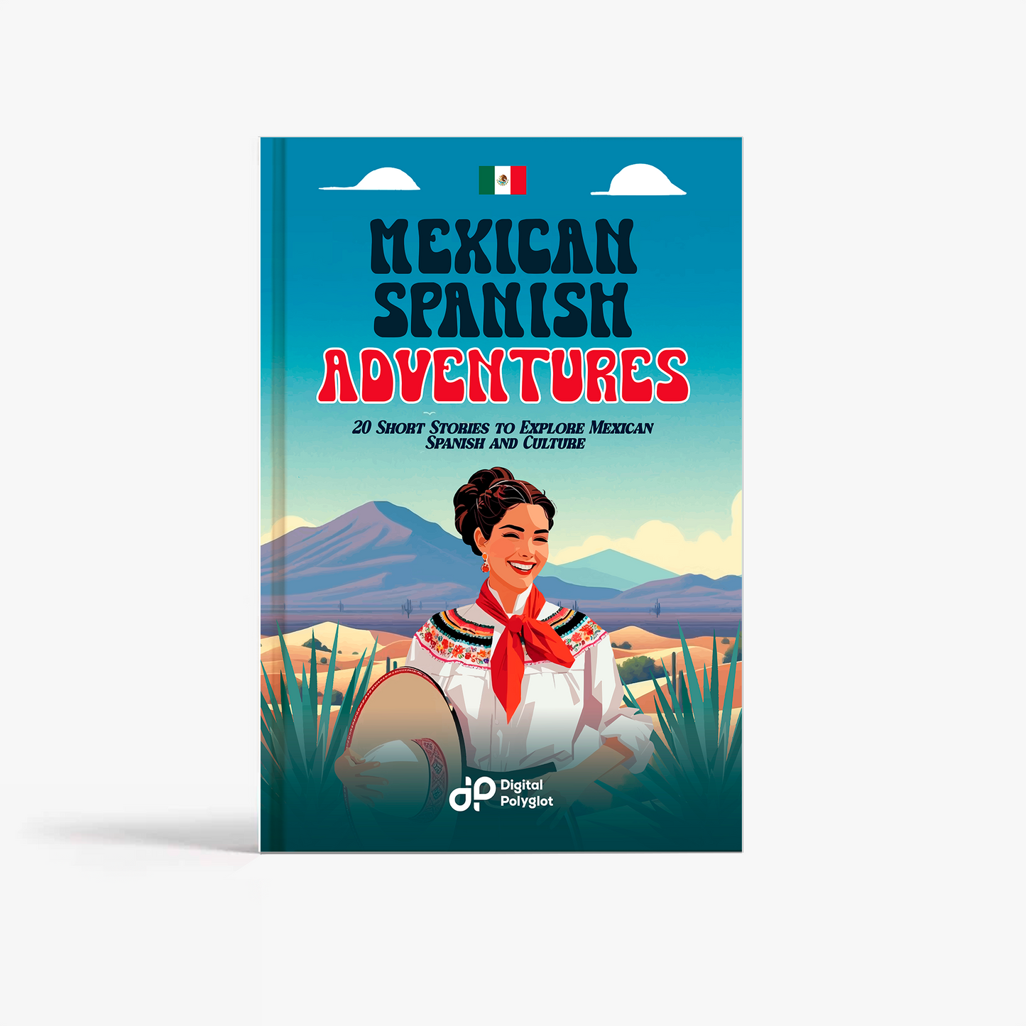 Mexican Spanish Adventures
