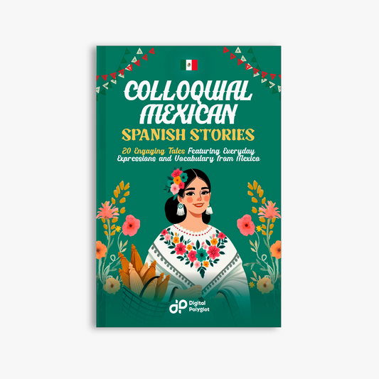 Colloquial Mexican Spanish Stories