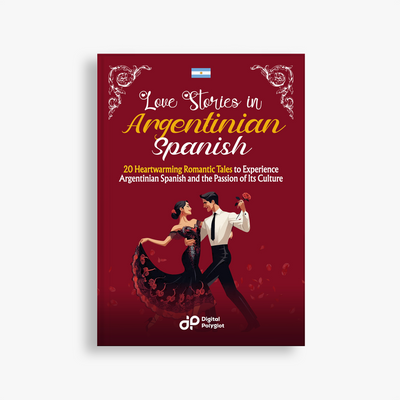 Love Stories in Argentinian Spanish