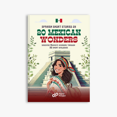 Spanish Short Stories on 20 Mexican Wonders