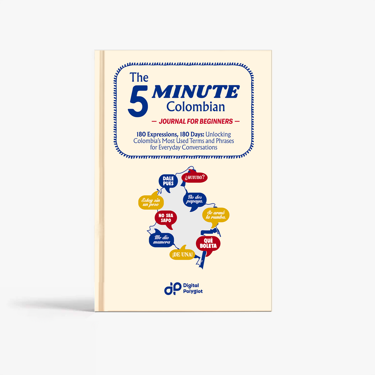 The 5-Minute Colombian Spanish Journal for Beginners