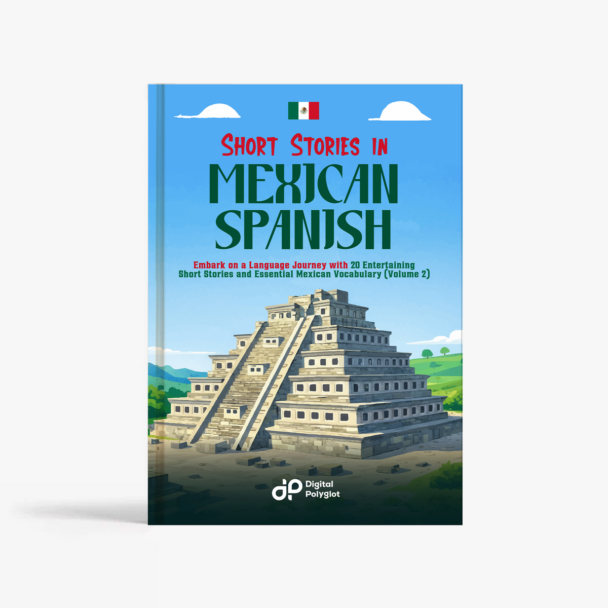 Short Stories in Mexican Spanish (Volumen 2)