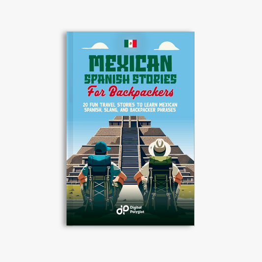 Mexican Spanish Stories for Backpackers
