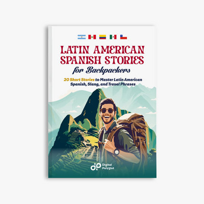 Latin American Spanish Stories for Backpackers
