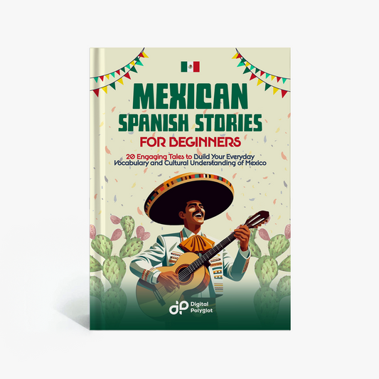 Mexican Spanish Stories for Beginners