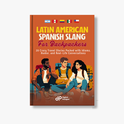 Latin American Spanish Slang for Backpackers