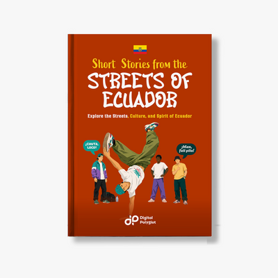 Short Stories from the Streets of Ecuador