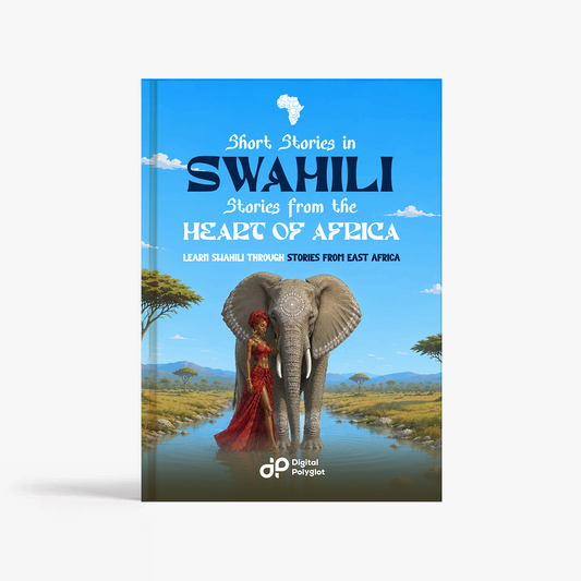 Short Stories in Swahili: Stories from the Heart of Africa