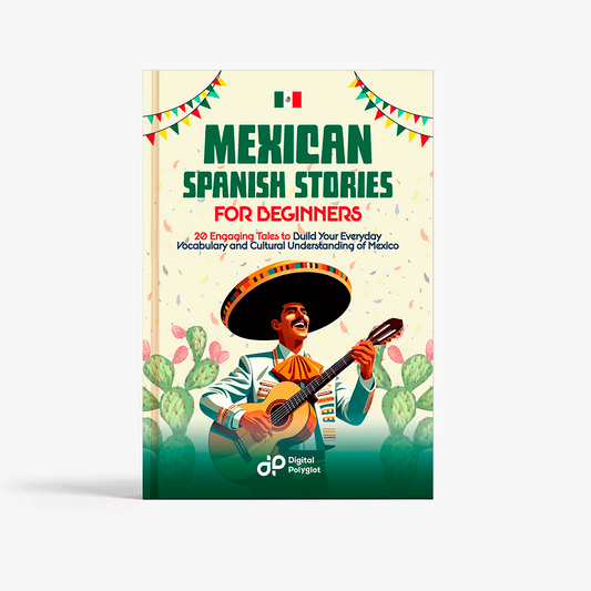 Mexican Spanish Stories for Beginners