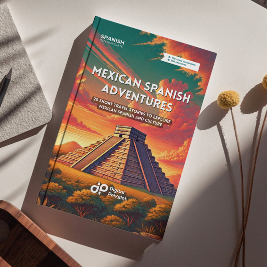 Mexican Spanish Adventures