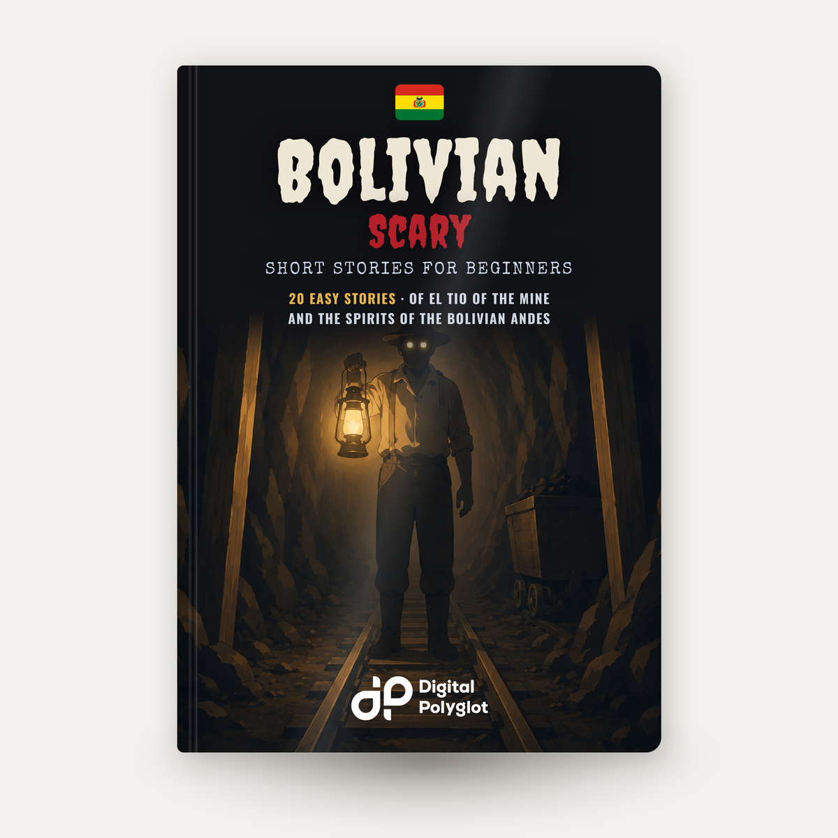 Bolivian Scary Short Stories in Spanish for Beginners