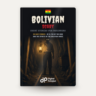 Bolivian Scary Short Stories in Spanish for Beginners