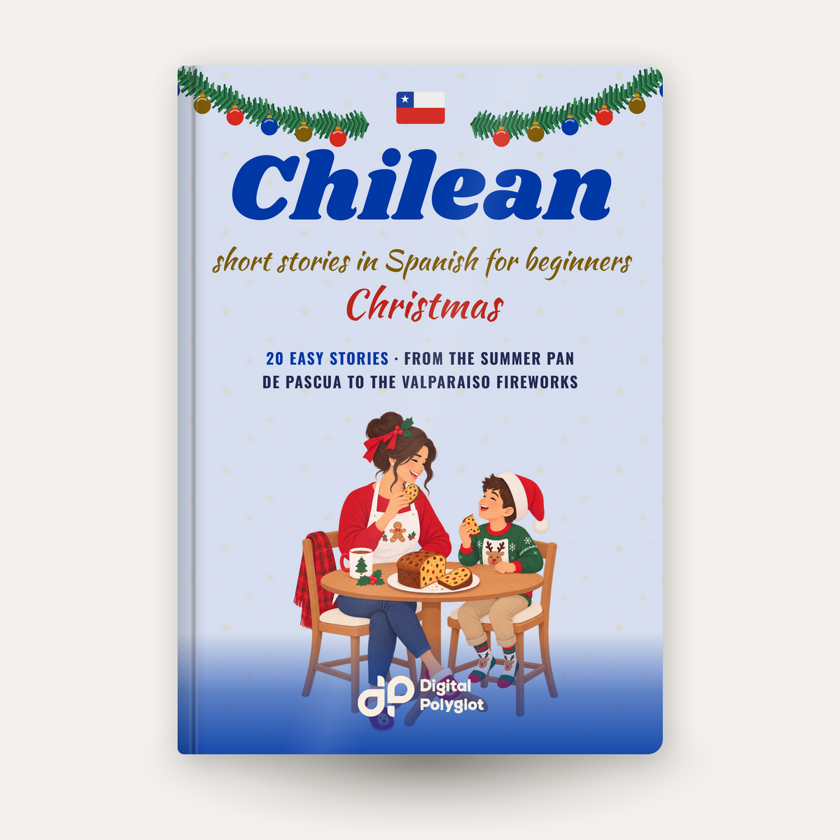 Chilean Christmas Short Stories in Spanish for Beginners