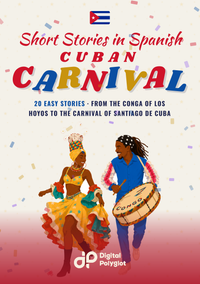 Cuban Carnival Short Stories in Spanish for Beginners (front cover), image 6