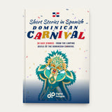 Dominican Carnival Short Stories in Spanish for Beginners