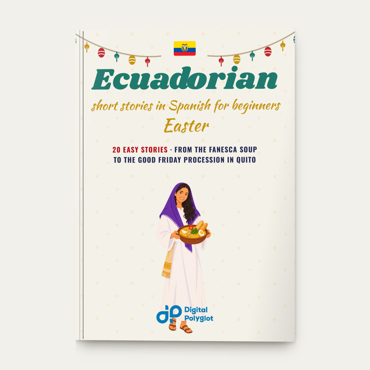 Ecuadorian Easter Short Stories in Spanish for Beginners