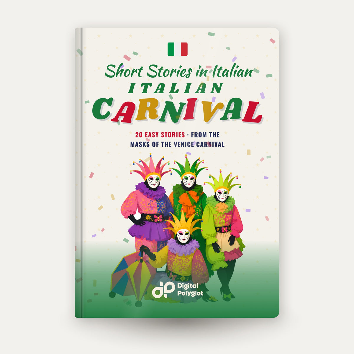 Italian Carnival Short Stories in Italian for Beginners