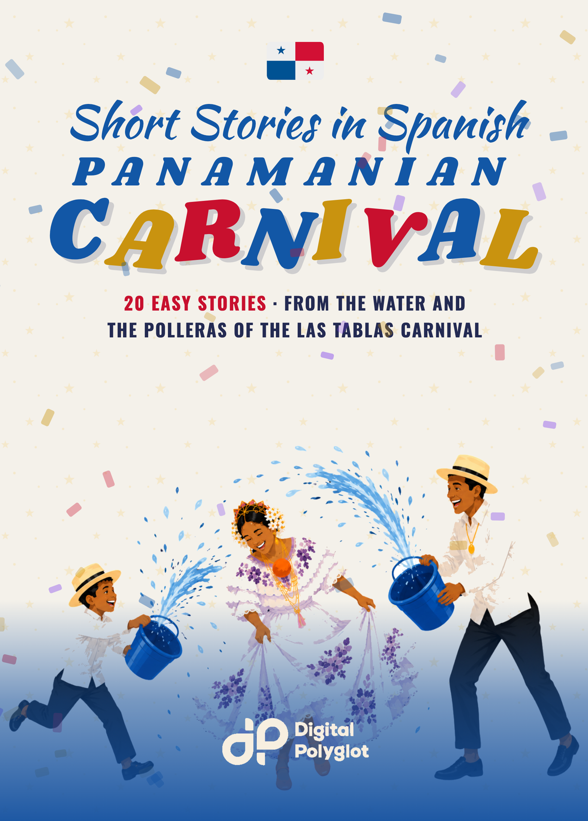 Panamanian Carnival Short Stories in Spanish for Beginners
