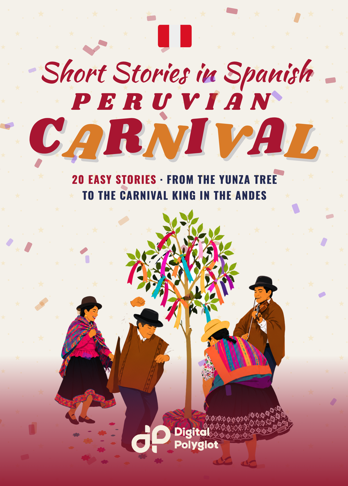 Peruvian Carnival Short Stories in Spanish for Beginners