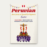 Peruvian Easter Short Stories in Spanish for Beginners