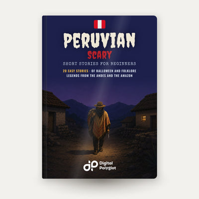 Peruvian Scary Short Stories in Spanish for Beginners