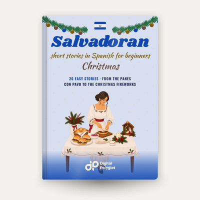 Salvadoran Christmas Short Stories in Spanish for Beginners
