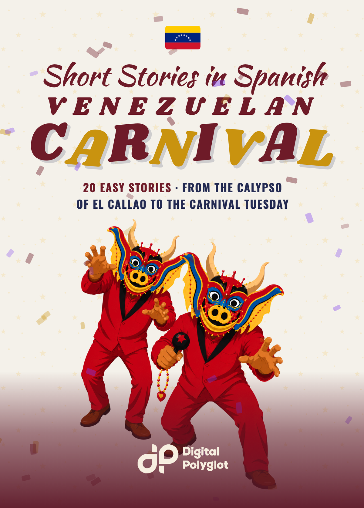Venezuelan Carnival Short Stories in Spanish for Beginners
